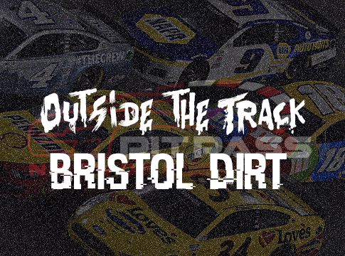 Outside The Track: Bristol Dirt