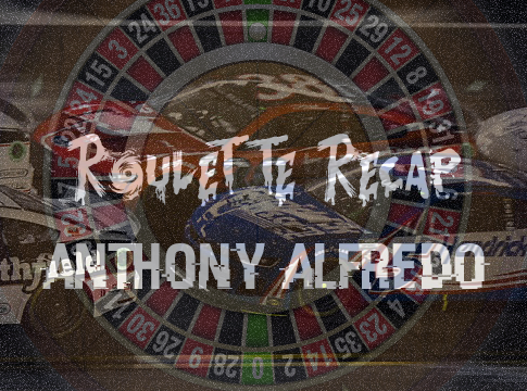 Roulette Recap: Anthony Alfredo – Chicago Street Race