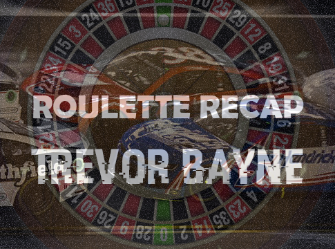 Roulette Recap: Trevor Bayne – Daytona International Speedway