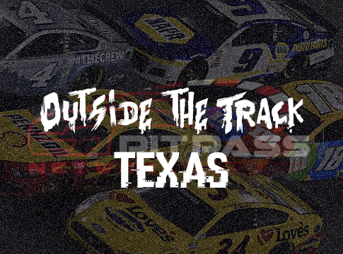 Outside the Track: Texas Motor Speedway