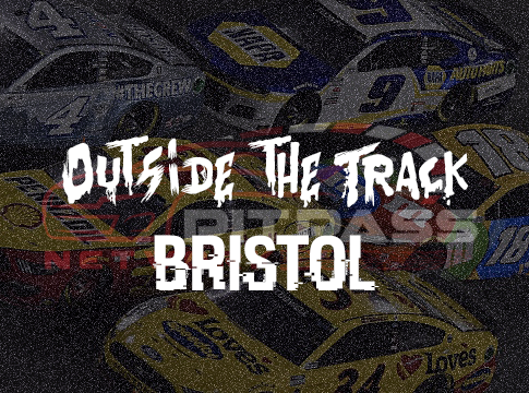 Outside the Track – Bristol Motor Speedway