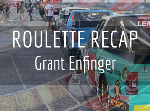 NCTS Roulette Recap: Grant Enfinger – Las Vegas