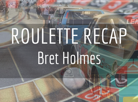 NCTS Roulette Recap: Bret Holmes – COTA