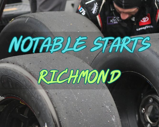 Notable Starts: Richmond Weekend