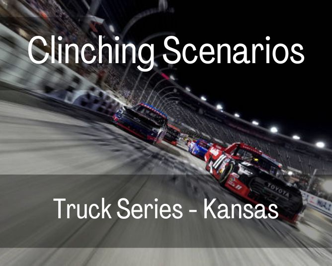 Clinching Scenarios: Truck Series – Kansas