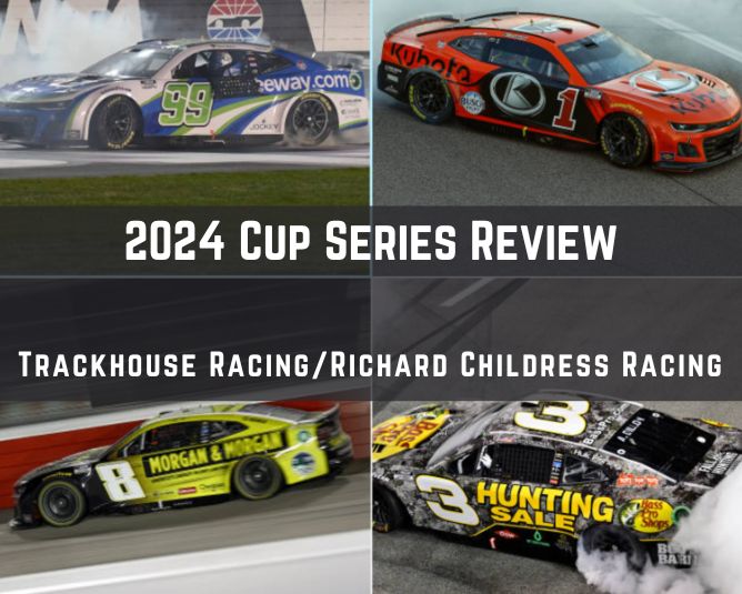 2024 Cup Series Statistical Driver Review: Trackhouse/RCR