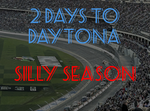 2 Days to Daytona: Silly Season