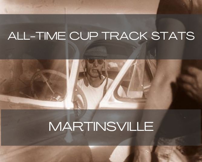 All-Time Cup Track Stats: Martinsville