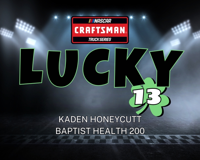 NCTS Lucky 13: Kaden Honeycutt – Miami