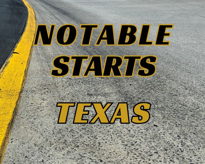 Notable Starts: Texas Weekend