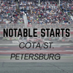 Notable Starts: COTA/St. Petersburg Weekend