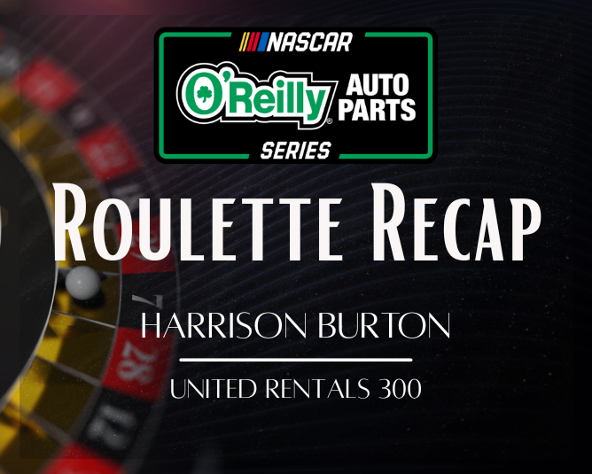 NOAPS Roulette Recap: Harrison Burton – Daytona